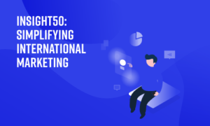 Insight50: Simplifying International Marketing