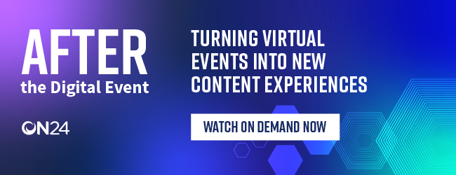 Click to view a webinar about turning virtual events into new content experiences