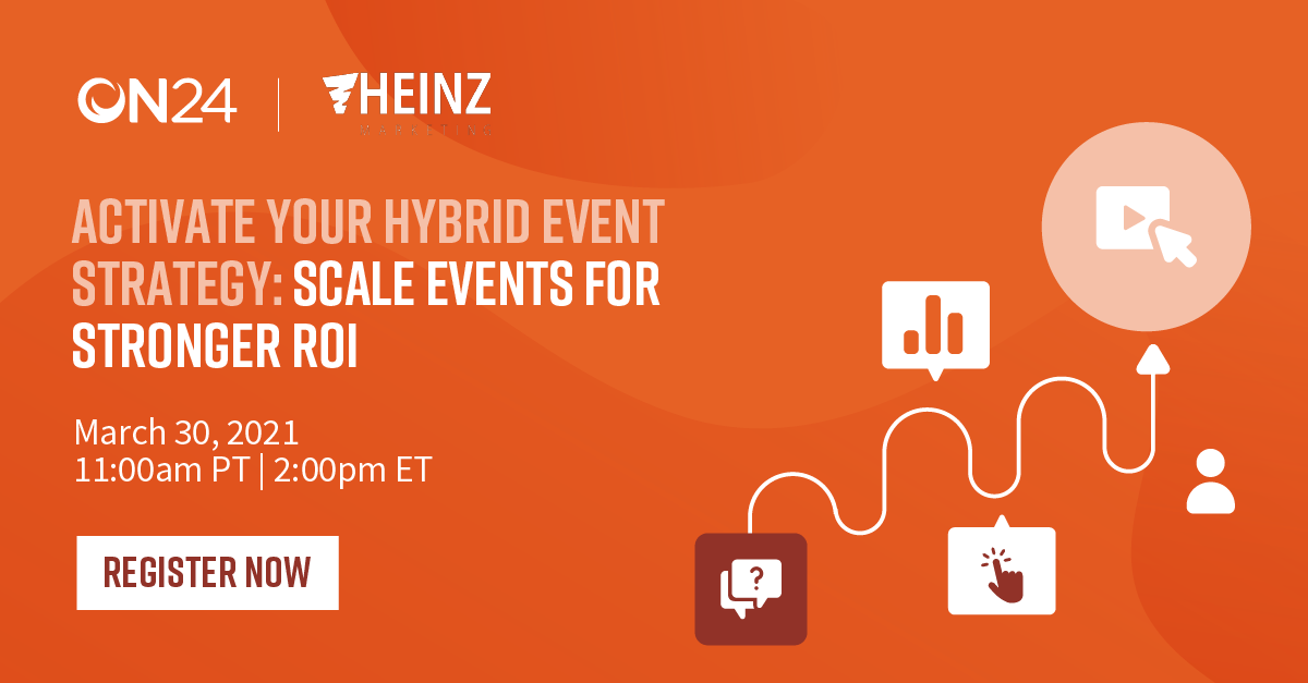 Activate Your Hybrid Event Strategy: Scale Events for Stronger ROI. 