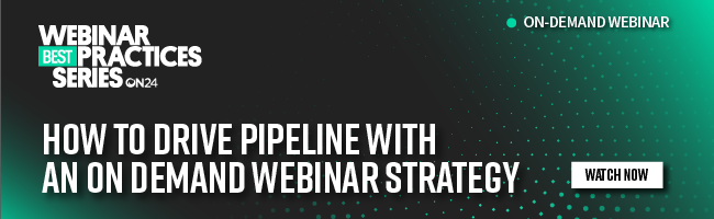 Click to view webinar detailing How to drive pipeline with an on demand webinar strategy