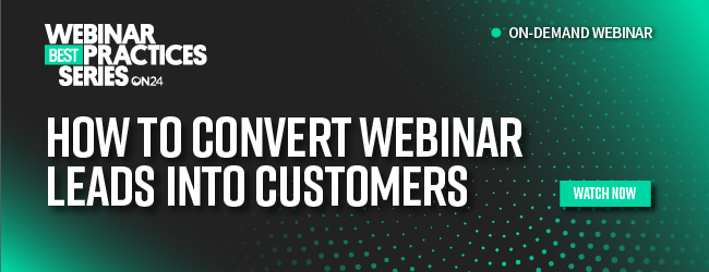 Click to view webinar detailing How to convert webinar leads into customers