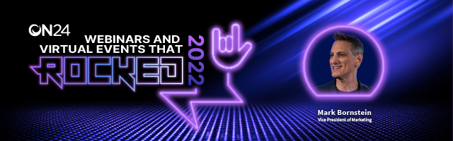 Register for the webinars and virtual events that rocked 2022 now.
