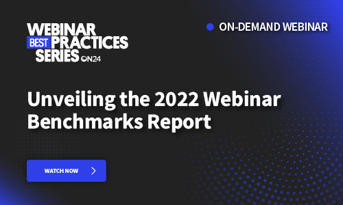 Discover how you can optimize your webinar program with our annual webinar benchmarks report. Watch now.