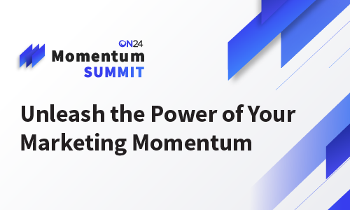 Unleash the power of your marketing momentum when you register for Momentum '22.