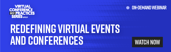 Redefine virtual events and conferences. 