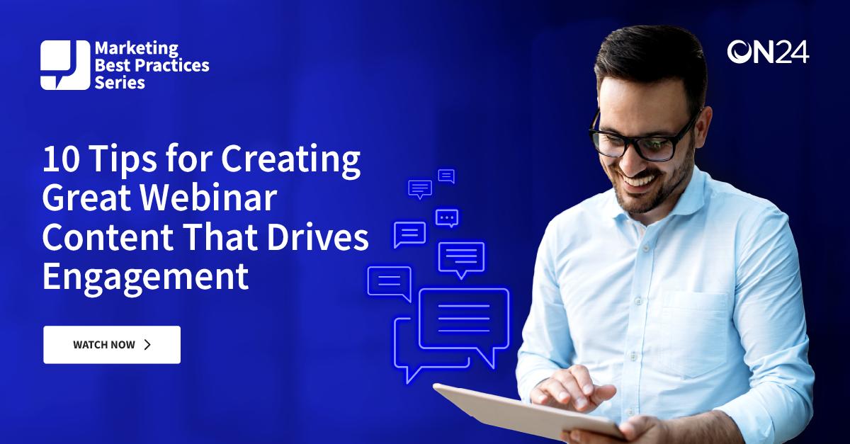 10 Tipps zur Erstellung großartiger Webinar-Inhalte, die das Engagement fördern