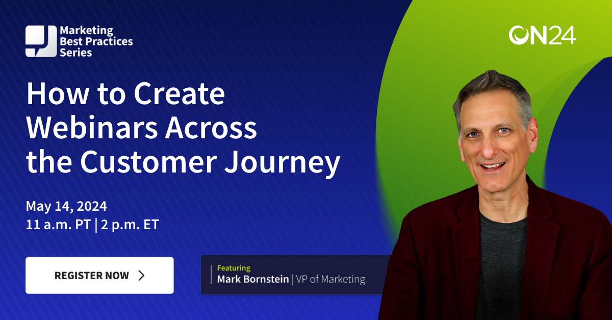 How to Create Webinars Across the Customer Journey.